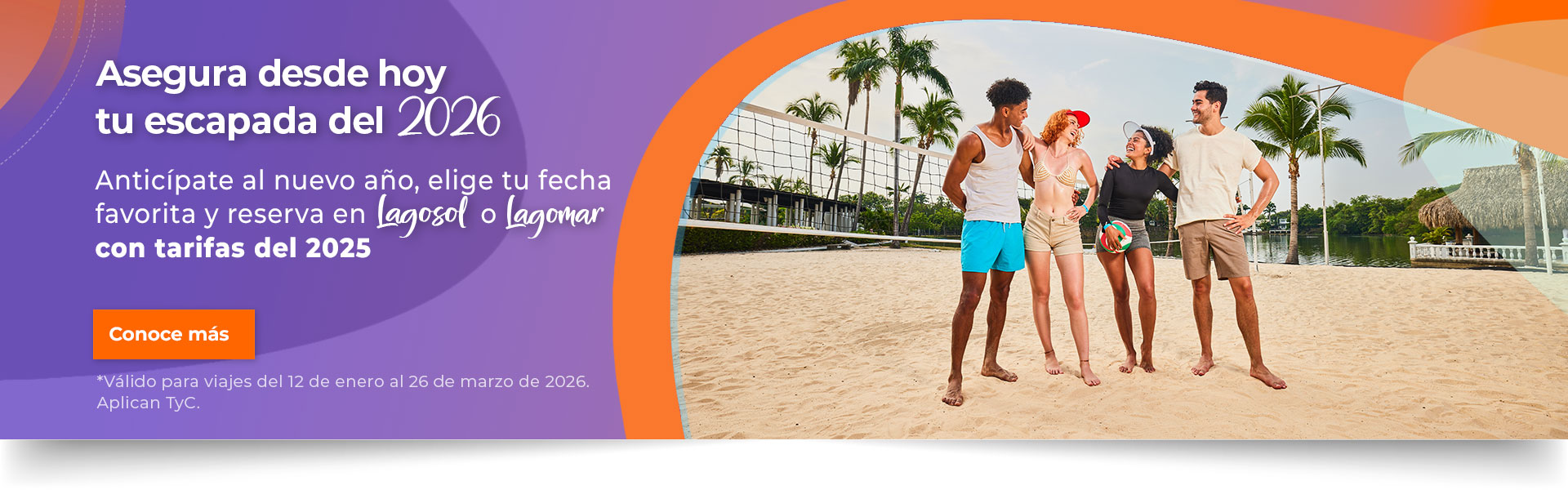 Anticípate al nuevo año, elige tu fecha favorita y reserva en Lagosol o Lagomar con tarifas del 2025 